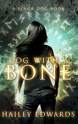 Dog with a Bone by Hailey Edwards