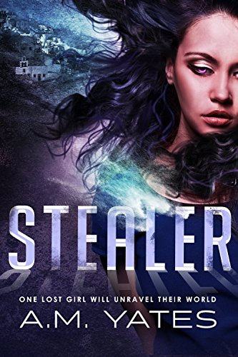 Stealer by A.M.  Yates