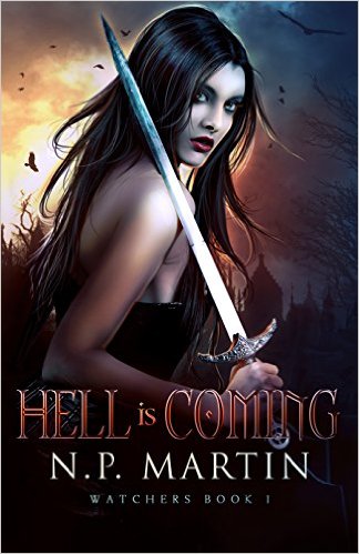 Hell Is Coming by N.P. Martin