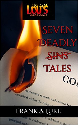 Seven Deadly Tales by Frank B Luke